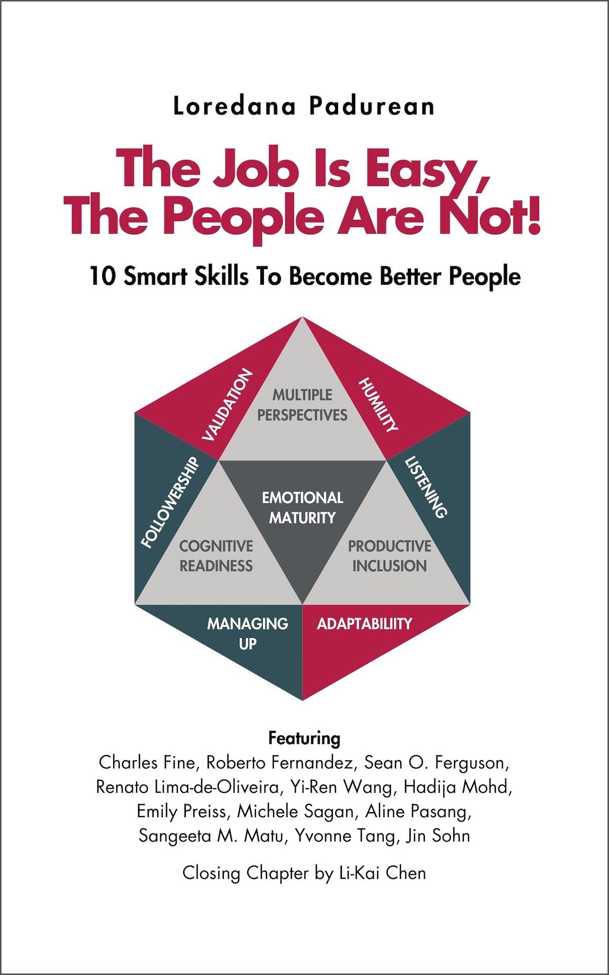 The Job Is Easy, The People Are Not 10 Smart Skills to Better