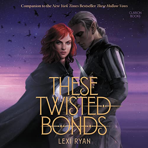 These Twisted Bonds (These Hollow Vows, #2)