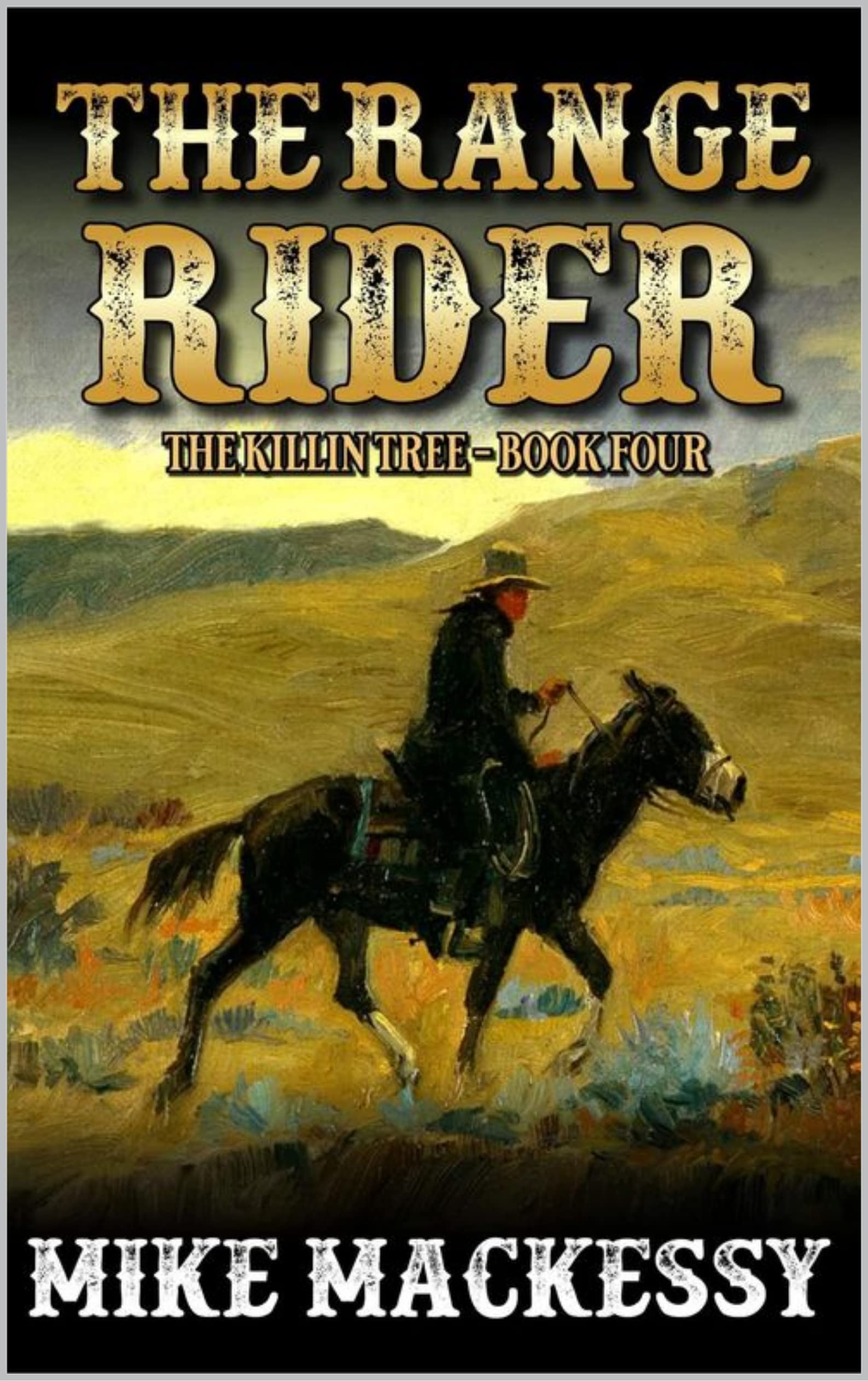 The Range Rider: The Killin' Tree: A Fourth Western Adventure