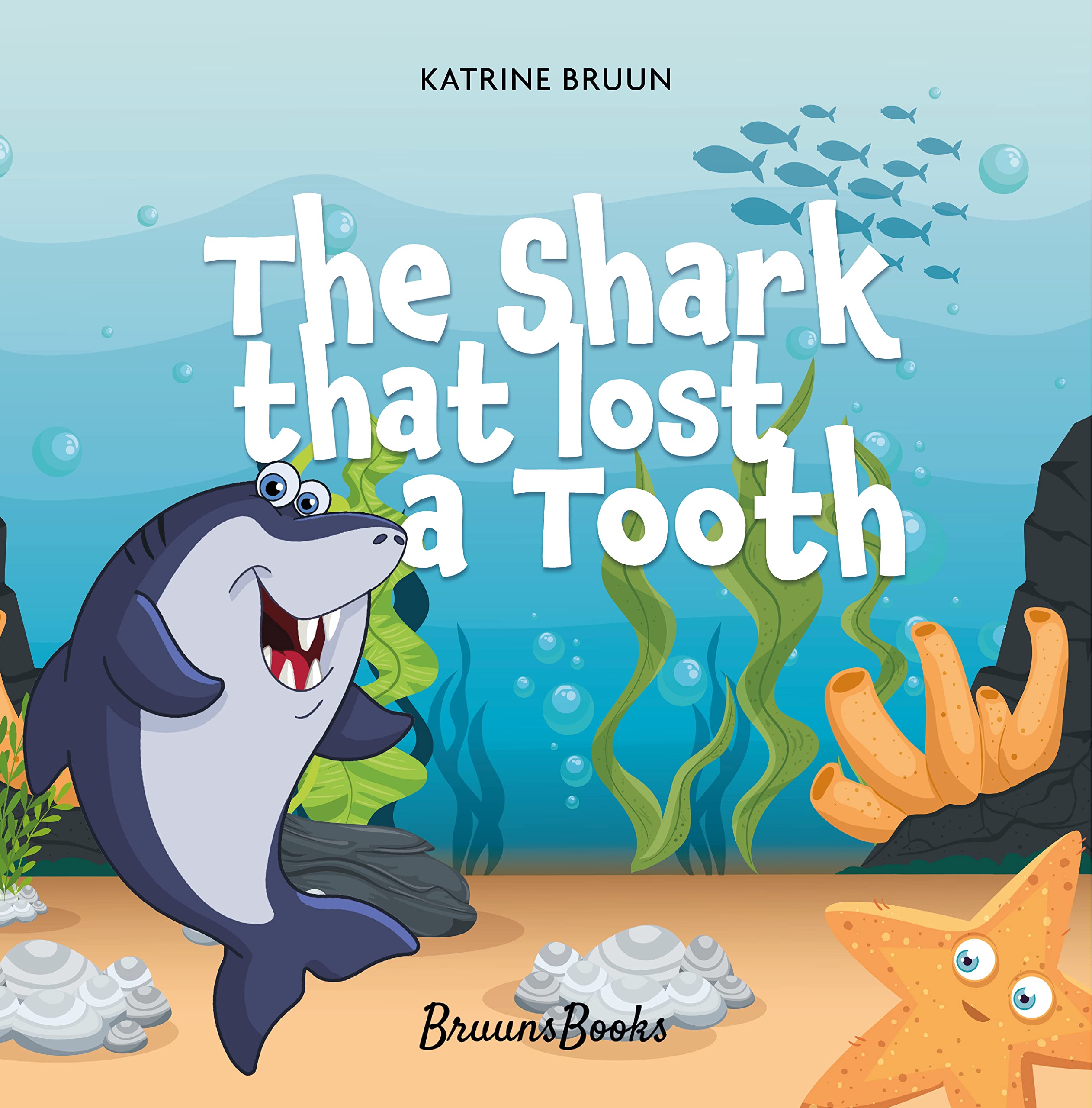 The Shark That Lost A Tooth: Children’s Picture Book