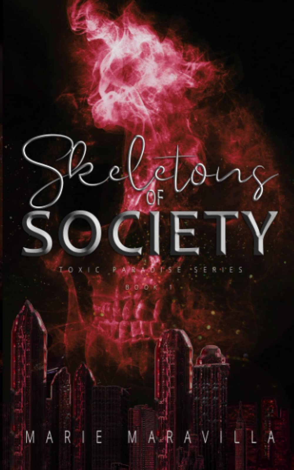 Skeletons of Society (Toxic Paradise #1)
