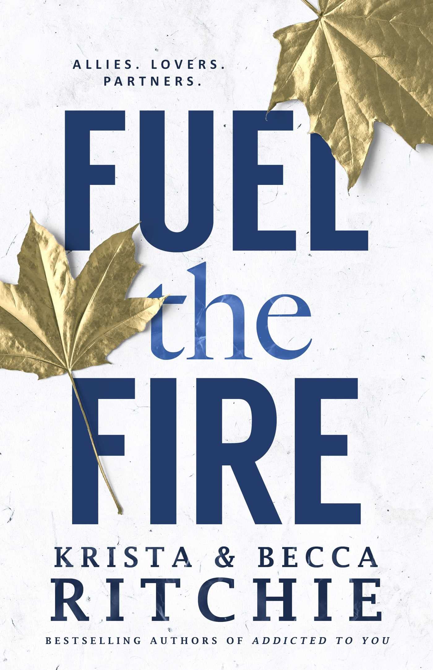Fuel the Fire (Calloway Sisters #3)