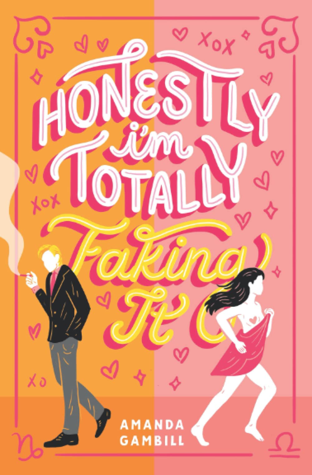 Honestly, I'm Totally Faking It