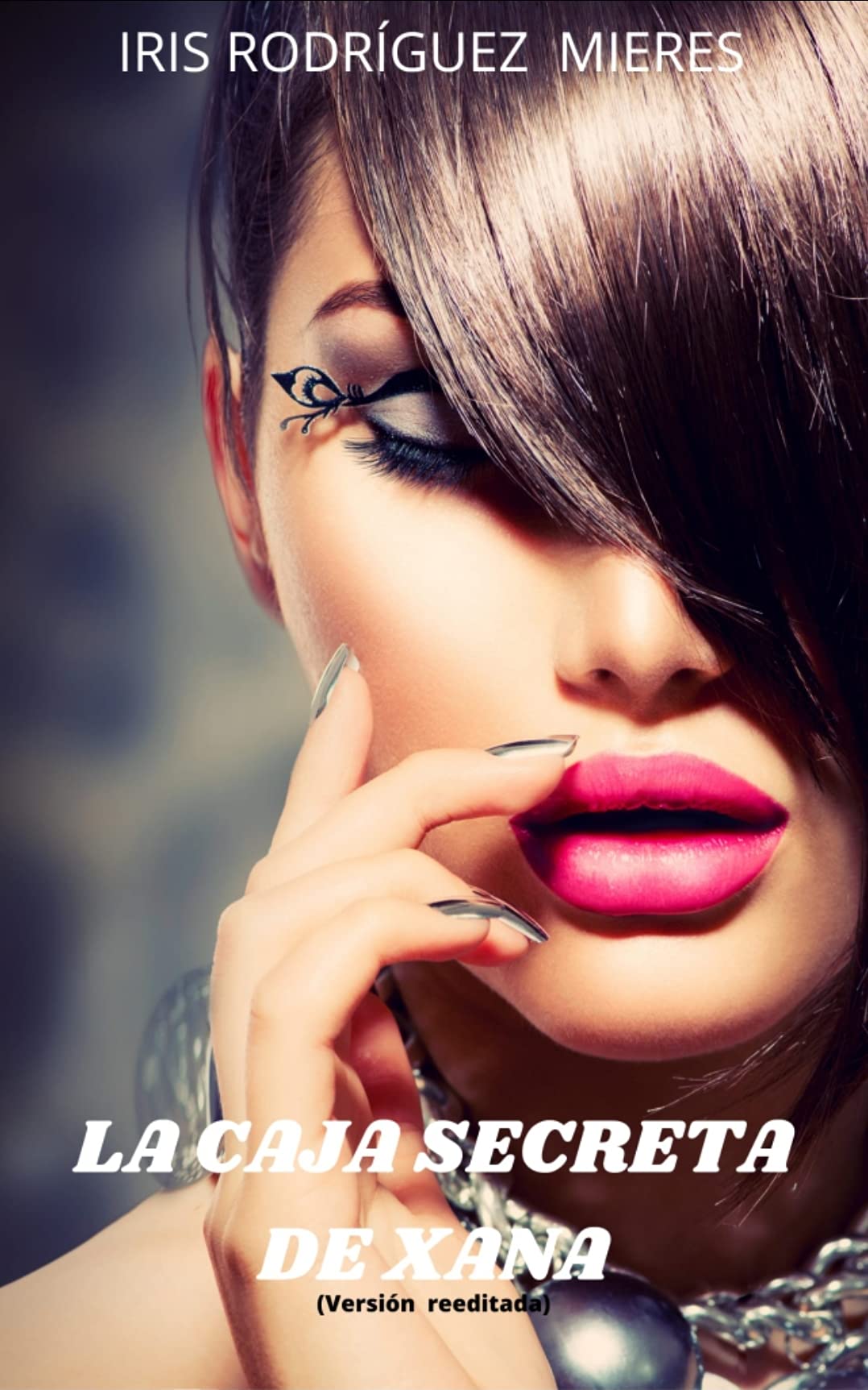 La caja secreta de Xana: (Versión reeditada) by Iris Rodríguez Mieres