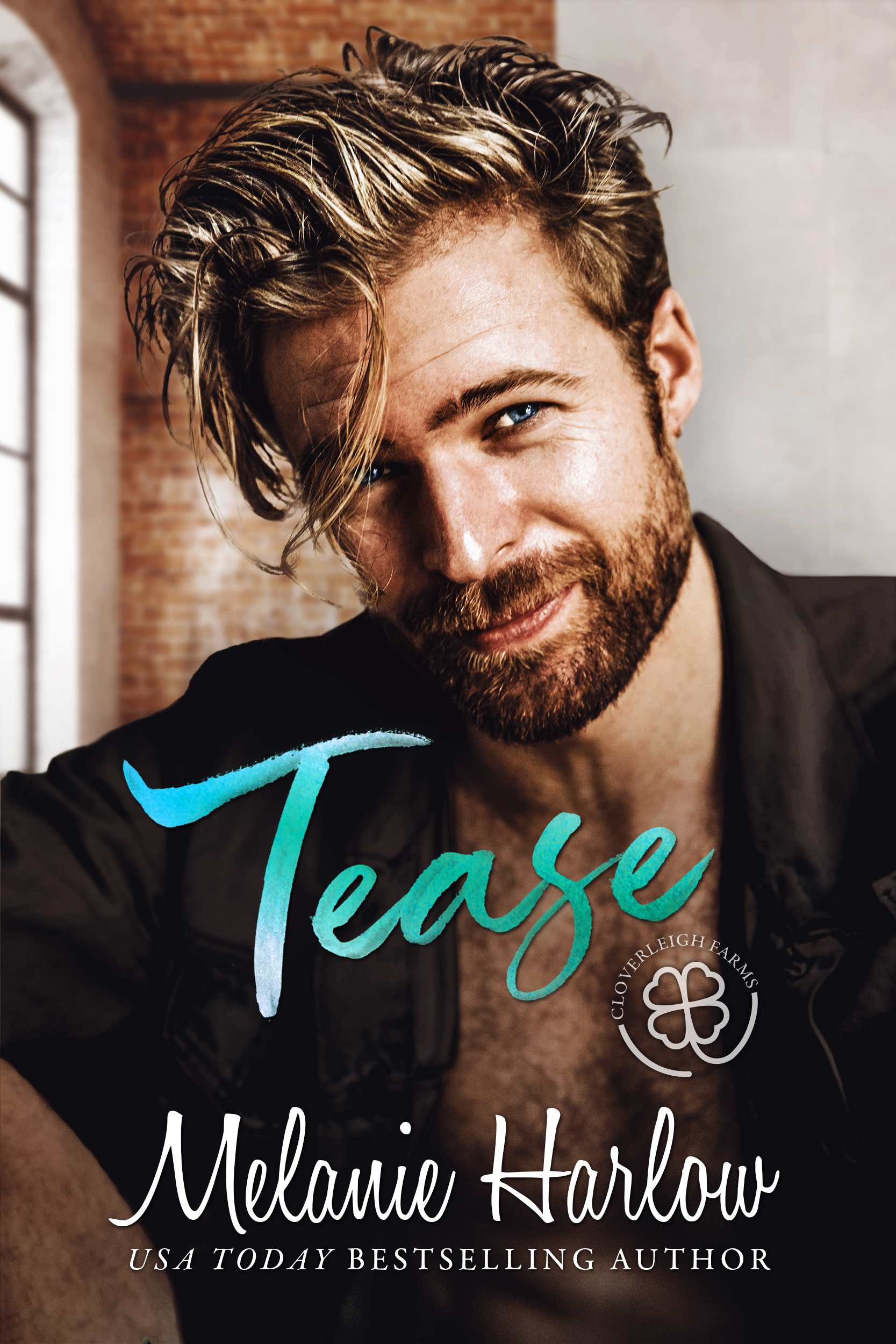 Tease (Cloverleigh Farms, #8)