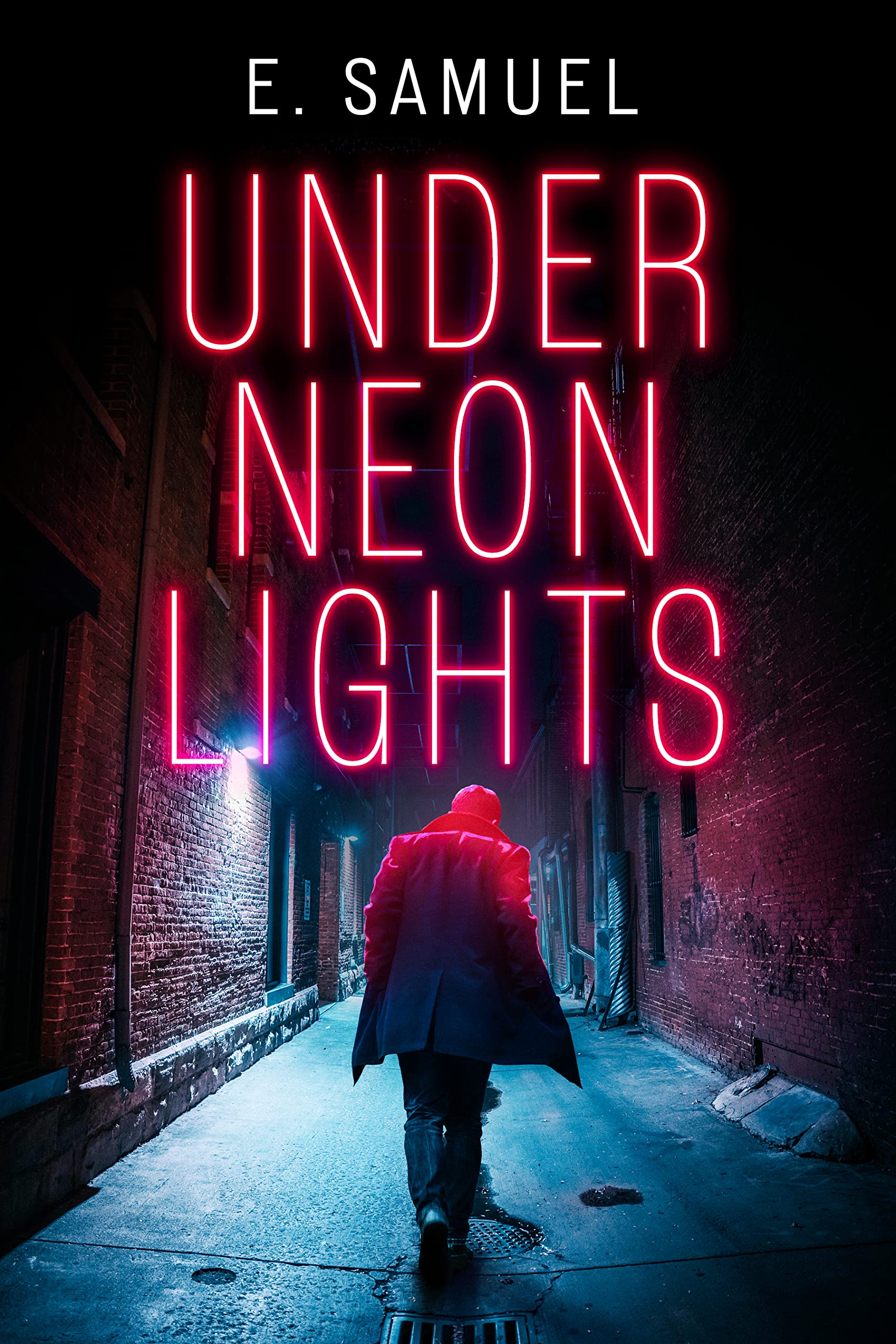 Under Neon Lights A Novel by E. Samuel Goodreads