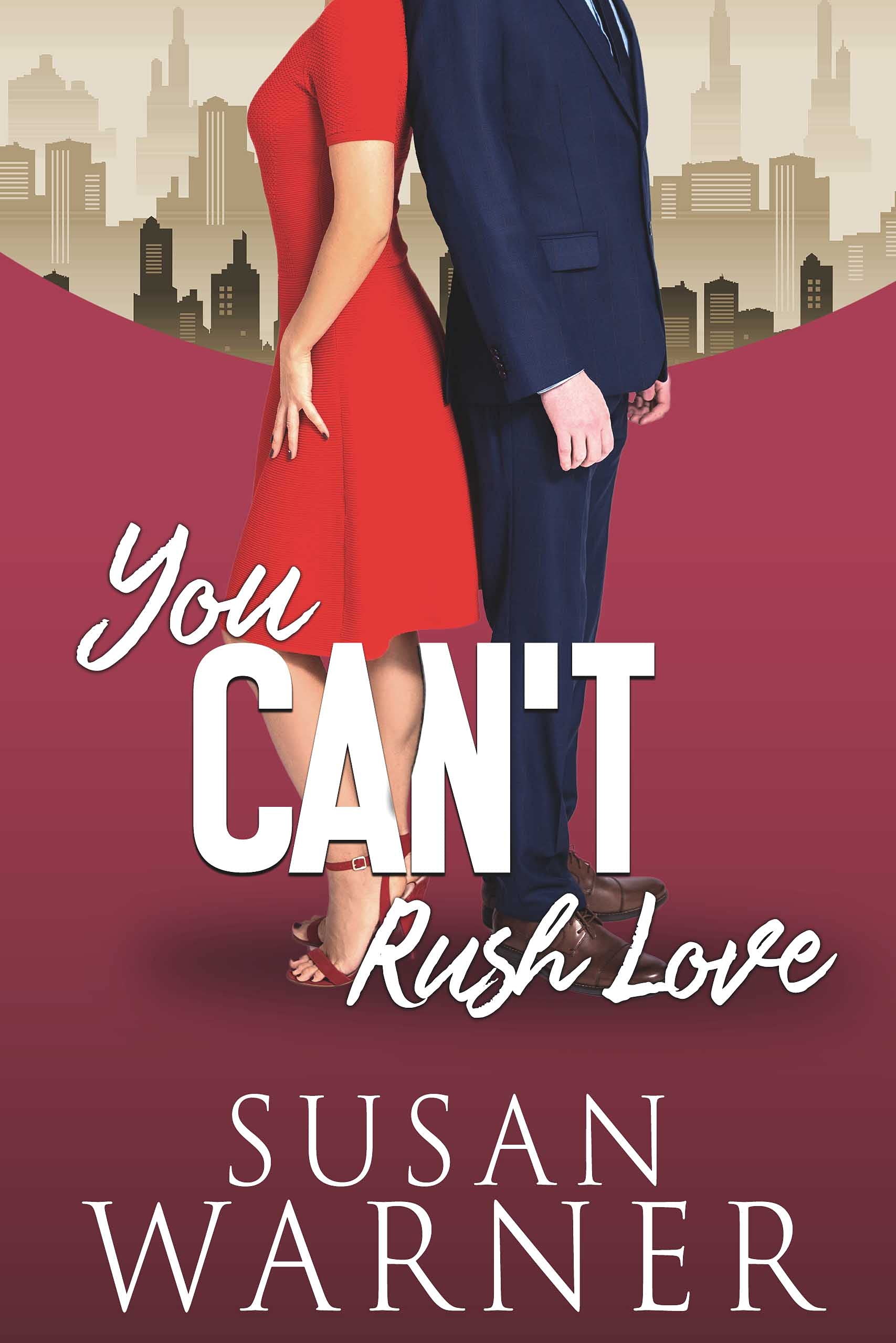 You Can't Rush Love (Love Saves 5) by Susan Warner Goodreads