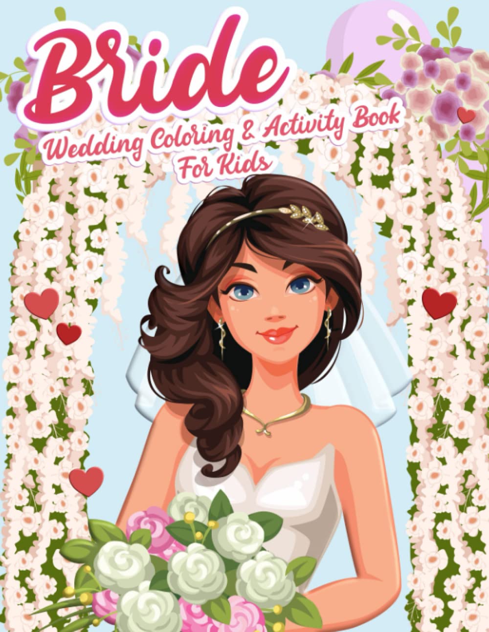 Bride - Wedding Coloring And Activity Book For Kids: For Girls Ages 4 ...