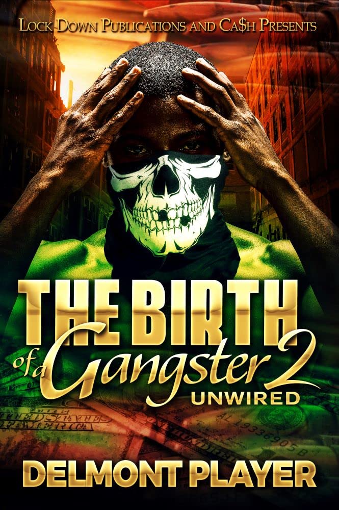 The Birth of a Gangster 2: Unwired
