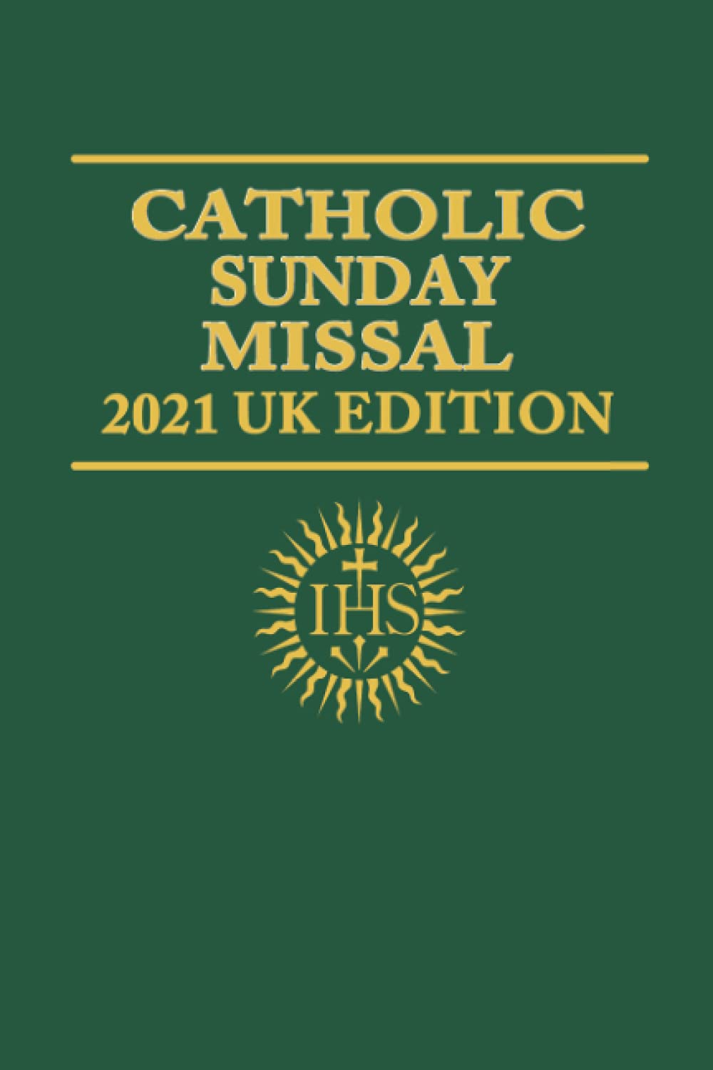 Catholic Sunday Missal 2021 UK Edition by Catholic Laity Publishing