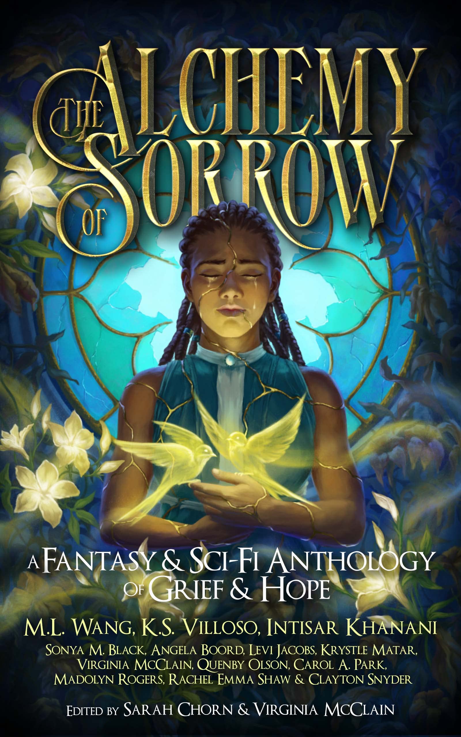 The Alchemy of Sorrow: A Fantasy & Sci-Fi Anthology of Grief & Hope