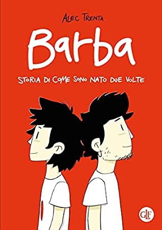 Barba storia di come sono nato due volte