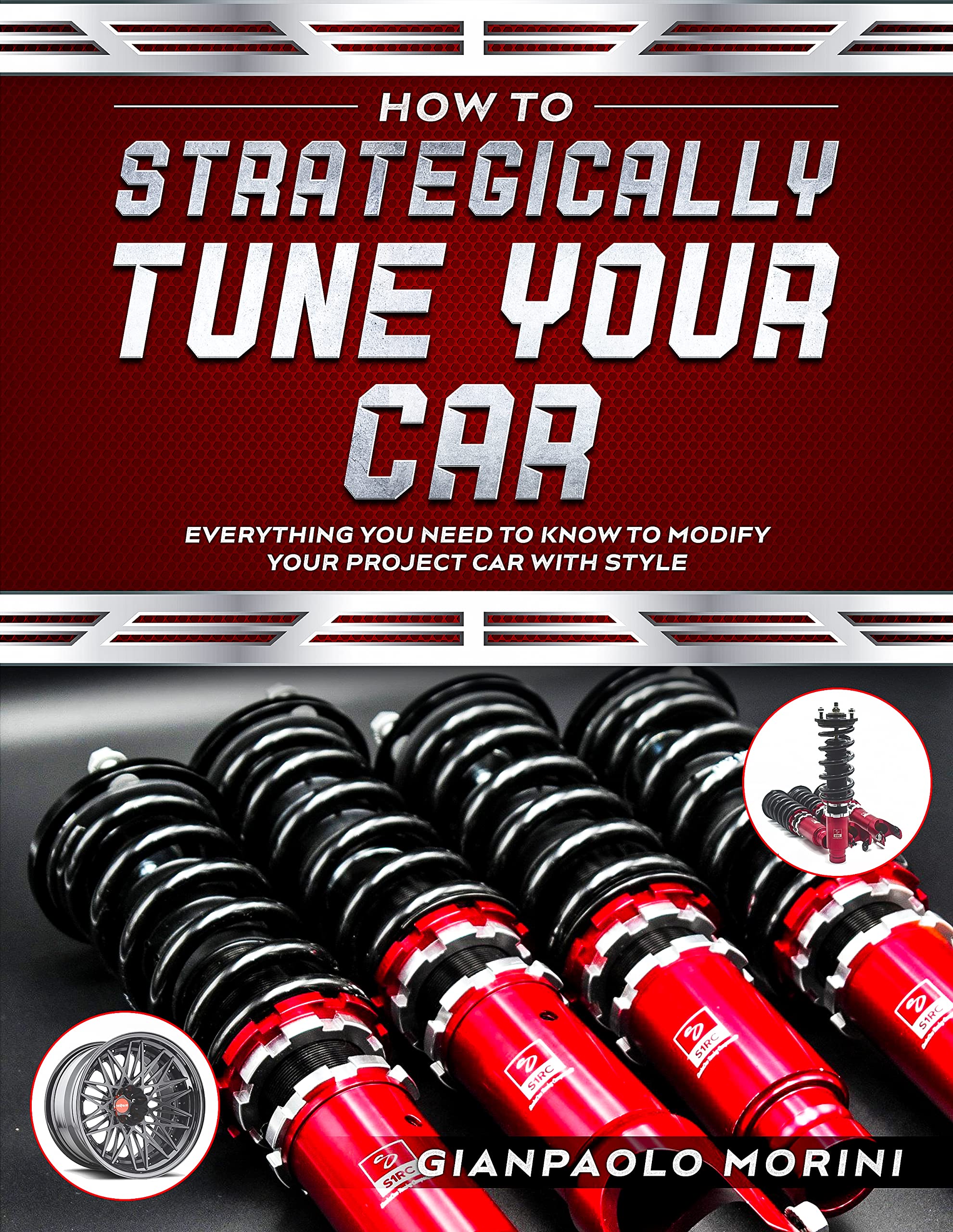 How To Strategically Tune Your Car Everything you need to know to