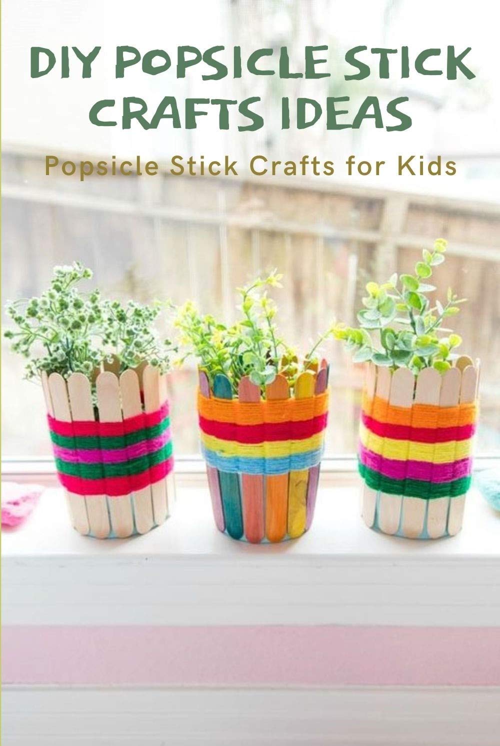 DIY Popsicle Stick Crafts Ideas Popsicle Stick Crafts for Kids by