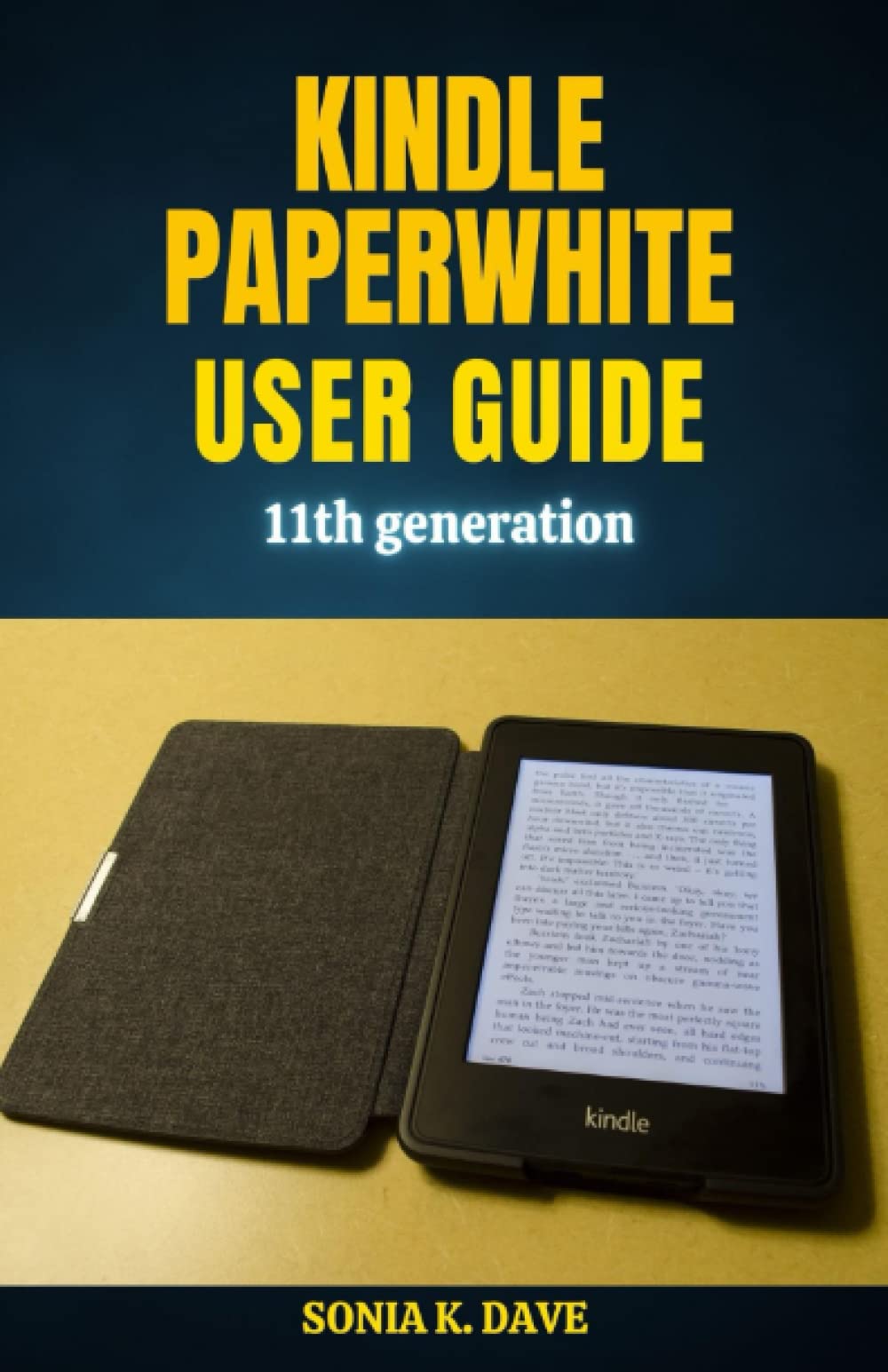 Kindle Paperwhite User Guide 11th Generation Step By Step Manual on