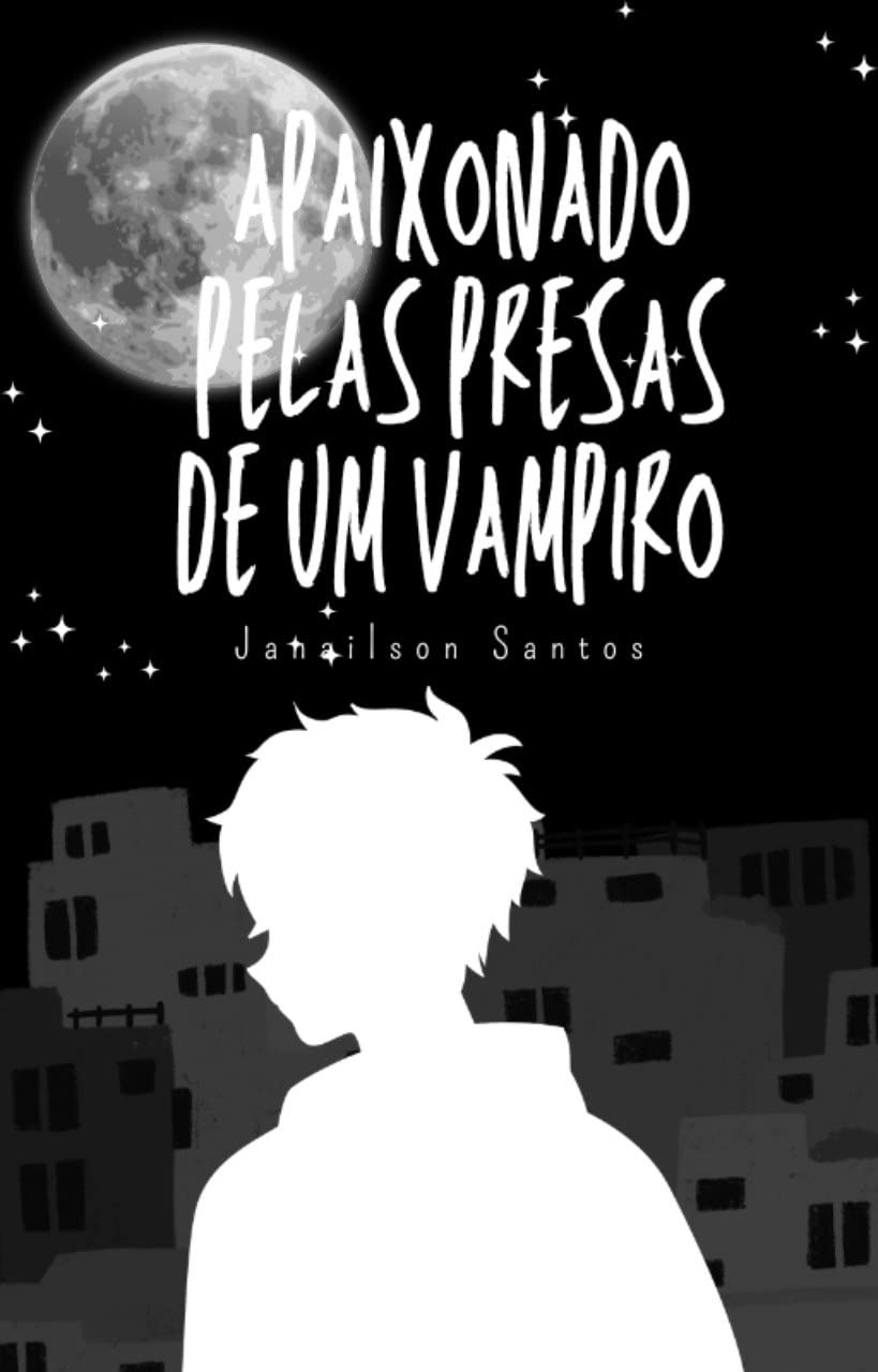 Apaixonado pelas Presas de um Vampiro (Nicholas & Hugo Livro 1)