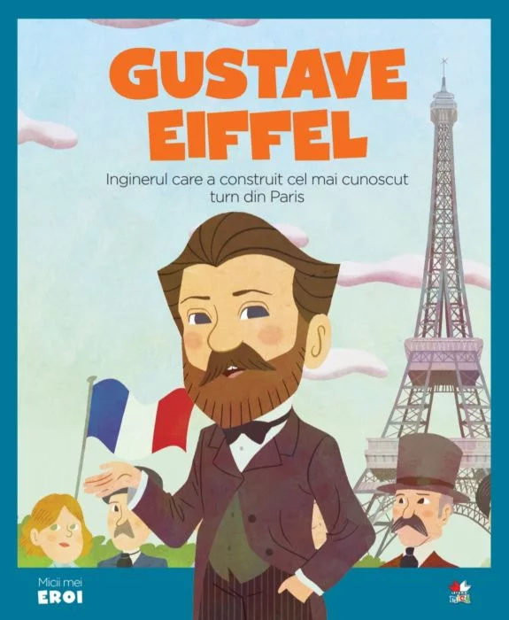 Gustave Eiffel Inginerul care a construit cel mai cunoscut turn din Paris