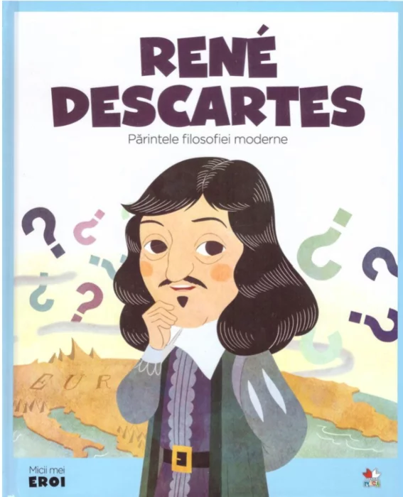 Rene Descartes: Parintele filosofiei moderne
