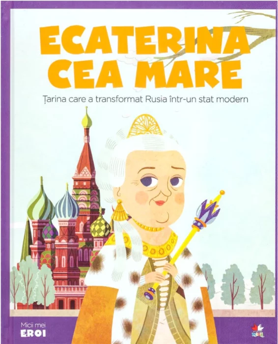 Ecaterina cea Mare Tarina care a transformat Rusia intr-un stat modern