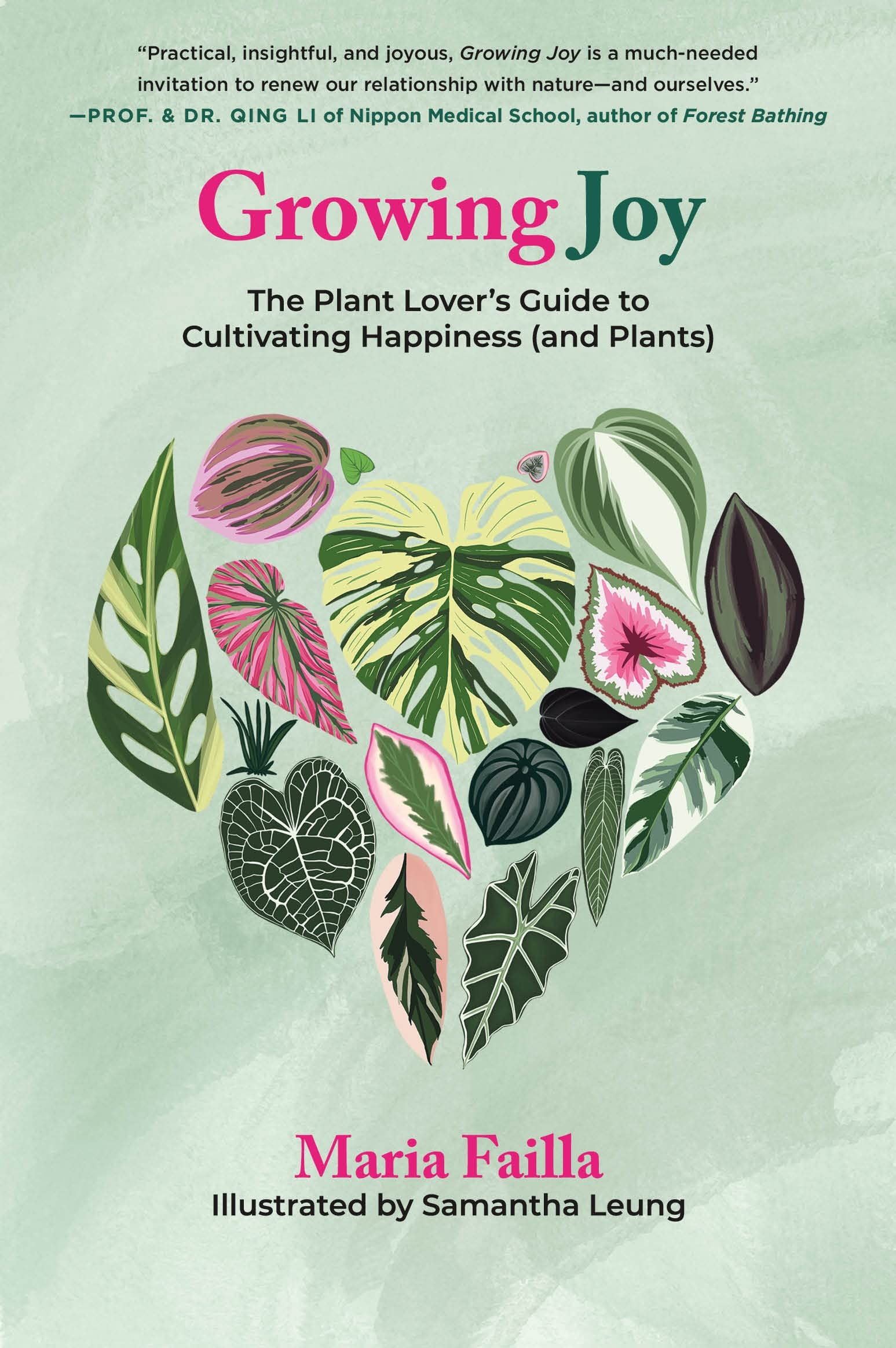 Growing Joy: The Plant Lover's Guide to Cultivating Happiness