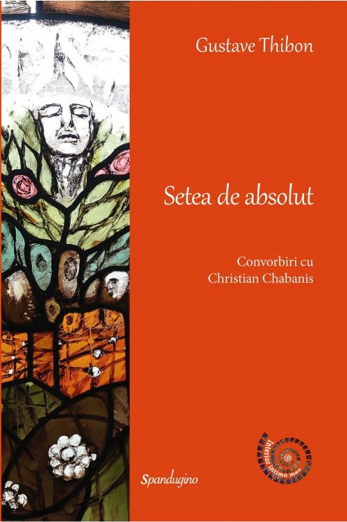 Setea de absolut. Convorbiri cu Christian Chabanis