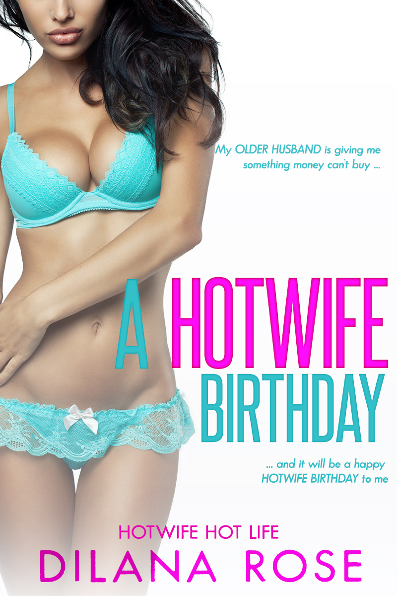 A Hotwife Birthday