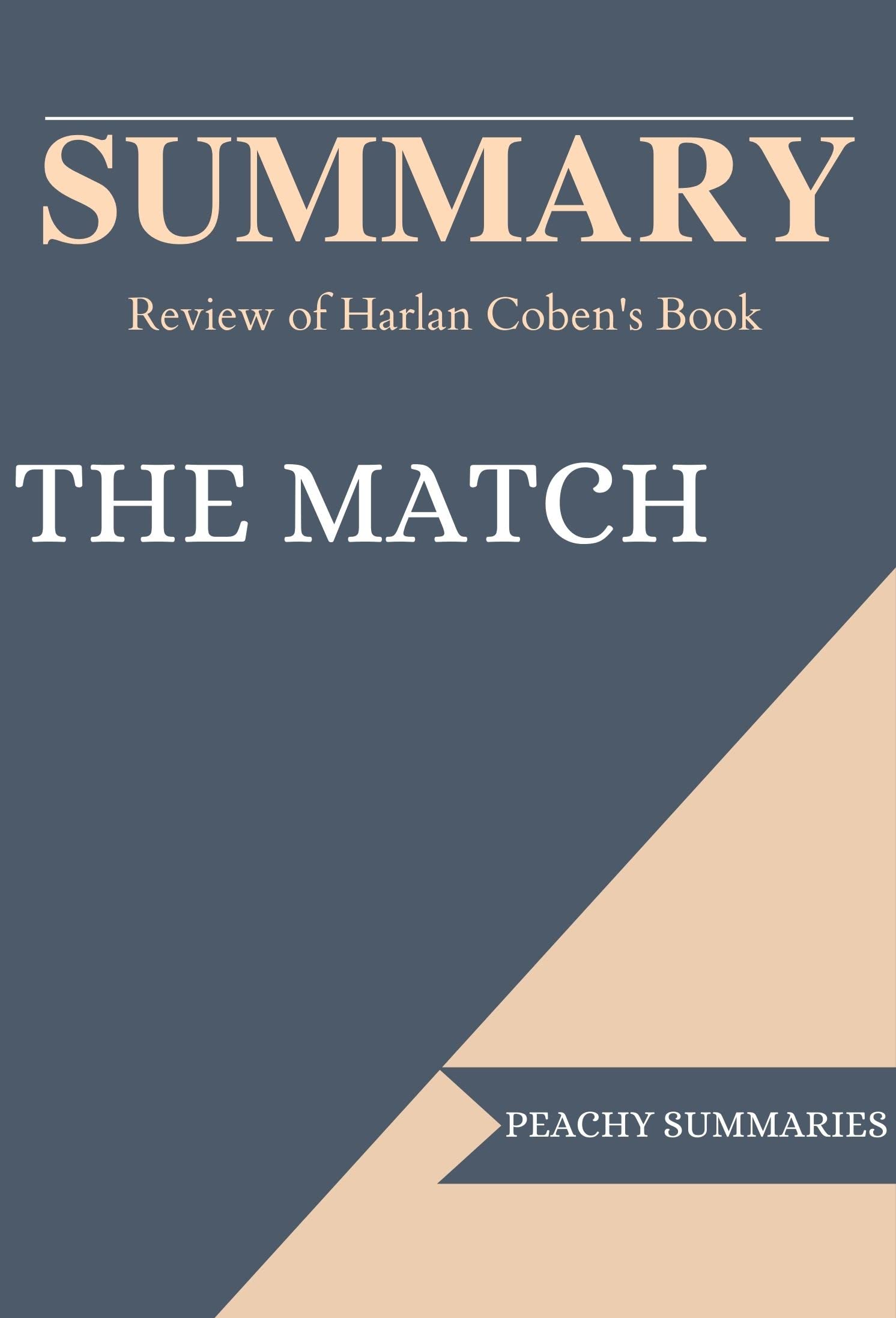 SUMMARY OF THE MATCH BY HARLAN COBEN by Peachy Summaries Goodreads