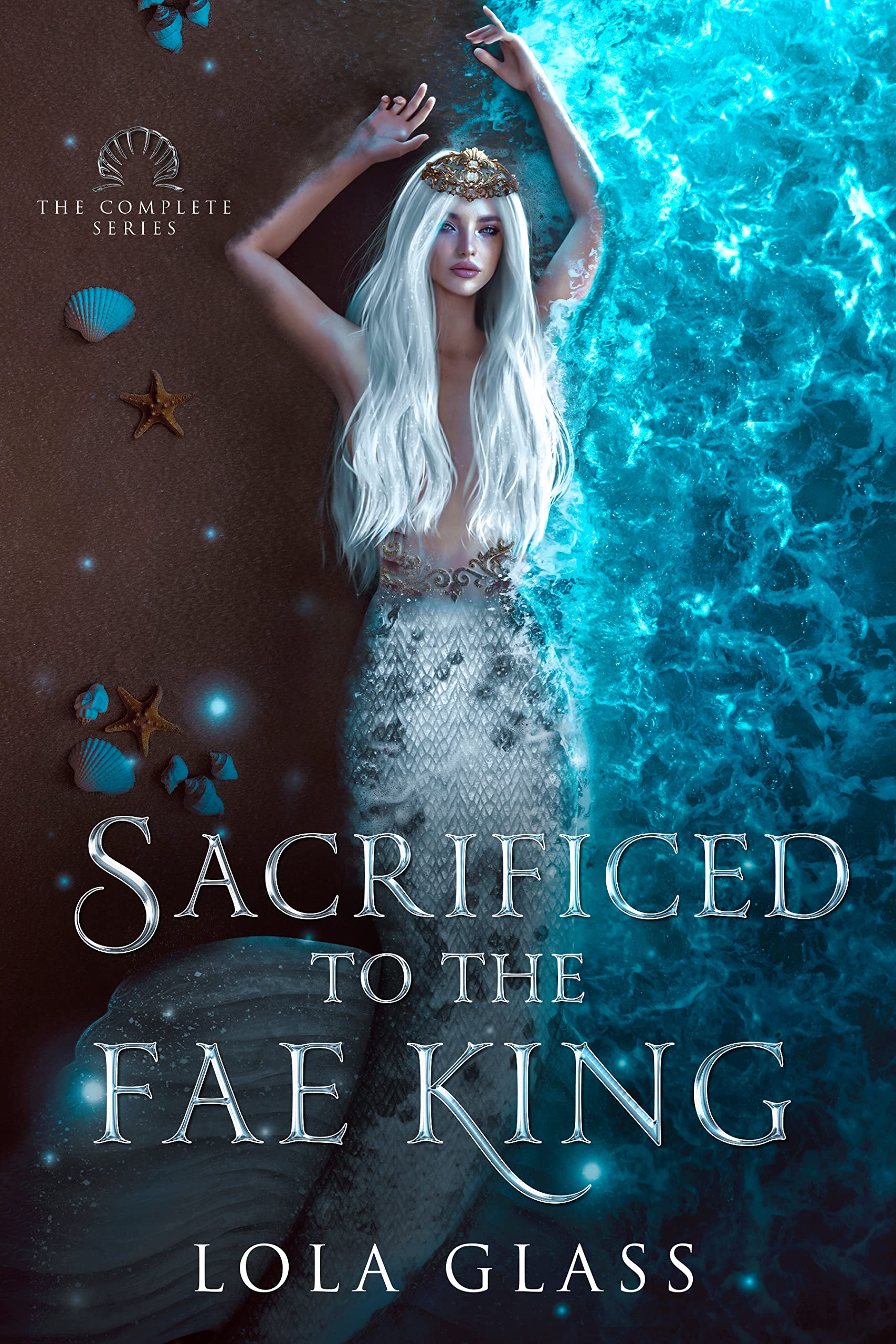 Sacrificed to the Fae King: The Complete Series