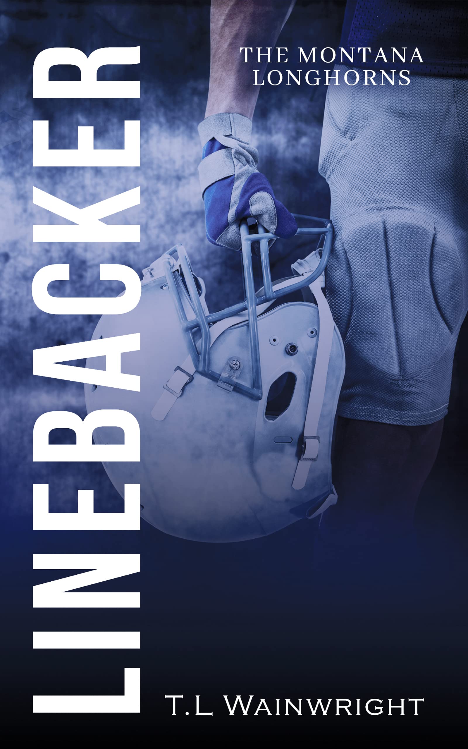Linebacker : The Montana Longhorns