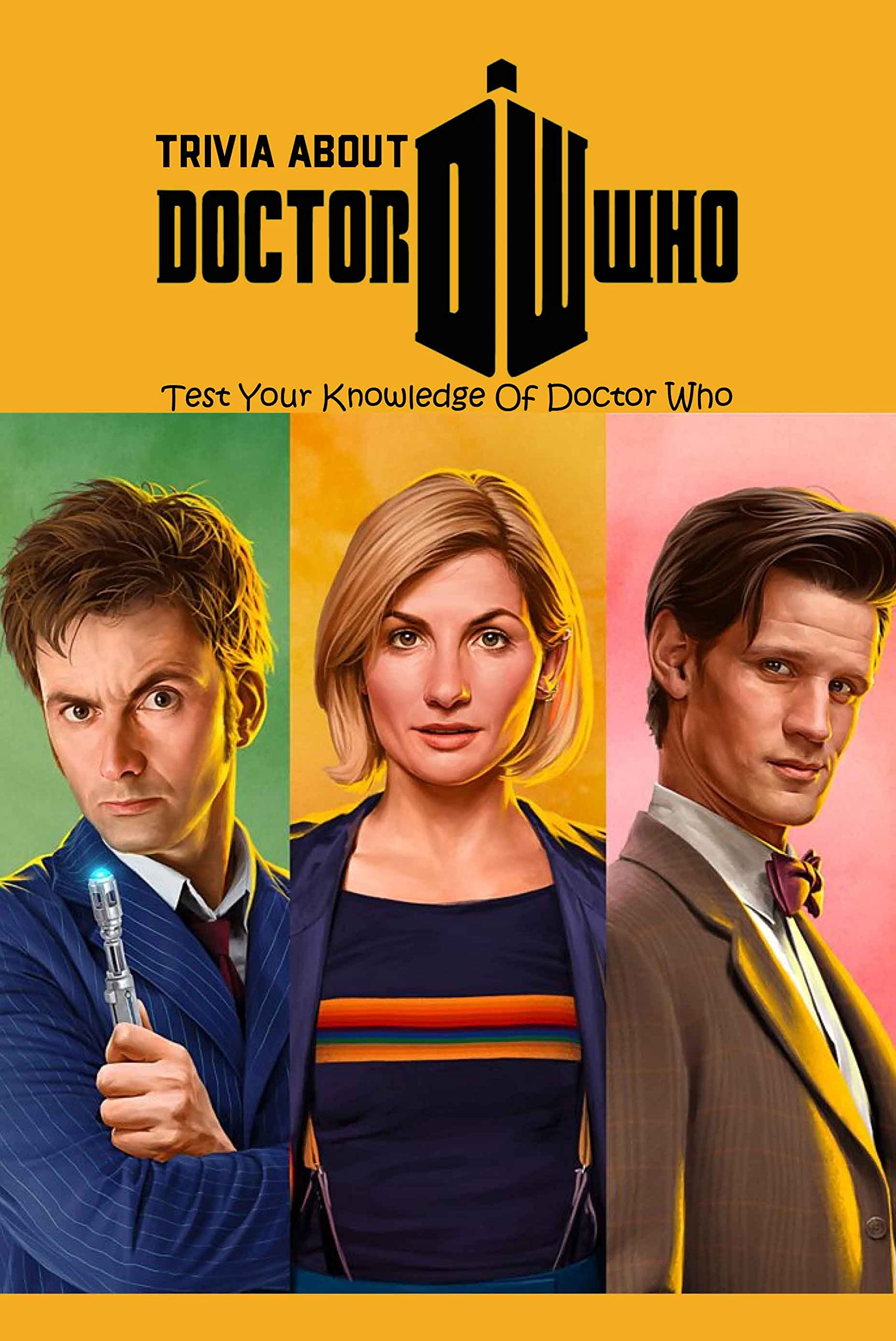 Trivia About Doctor Who: Test Your Knowledge Of Doctor Who: What Do You ...