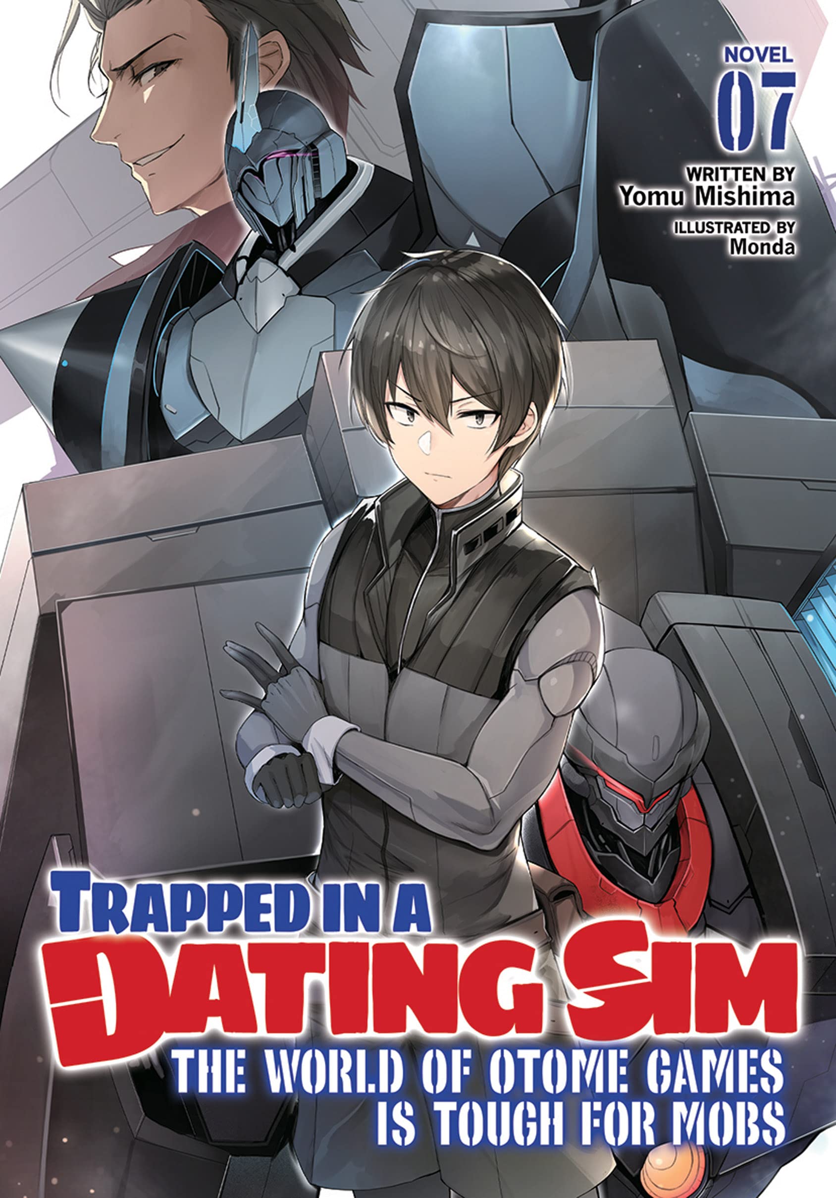 Trapped in a Dating Sim: The World of Otome Games is Tough for Mobs, Volume 7
