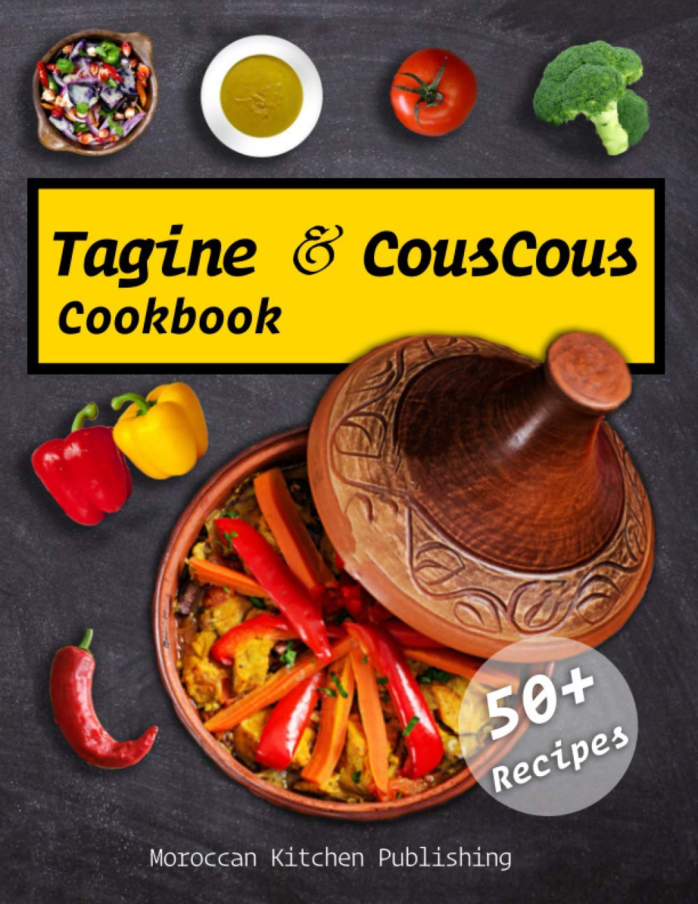 Tagine and Couscous Cookbook Delicious recipes for Moroccan onepot
