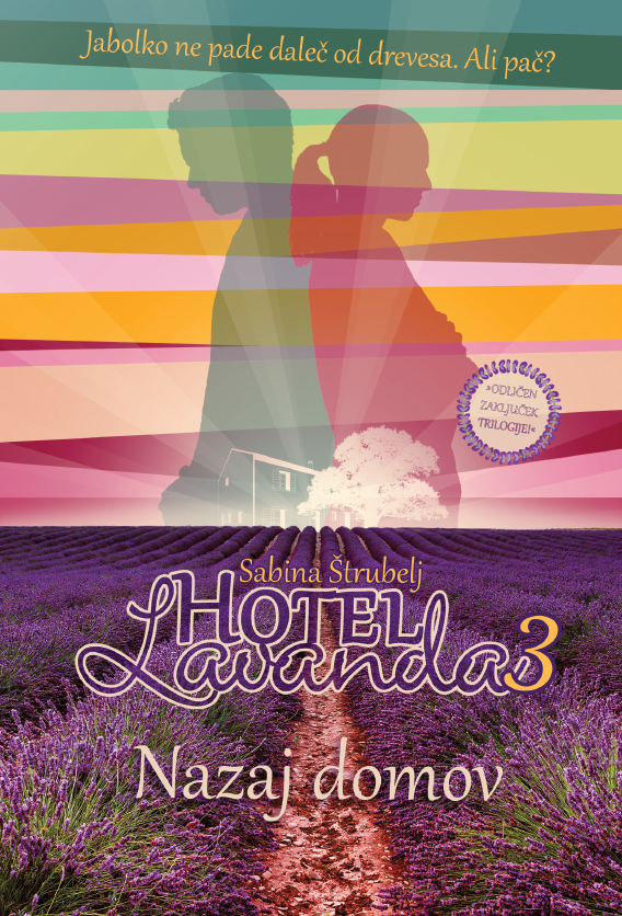 Hotel Lavanda 3: Nazaj domov