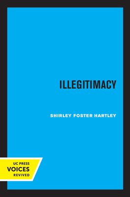 Illegitimacy by Hartley | Goodreads