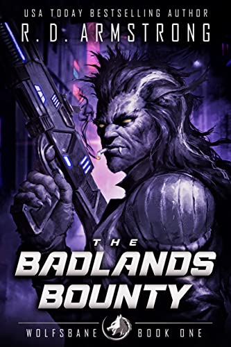 The Badlands Bounty: Wolfsbane book 1