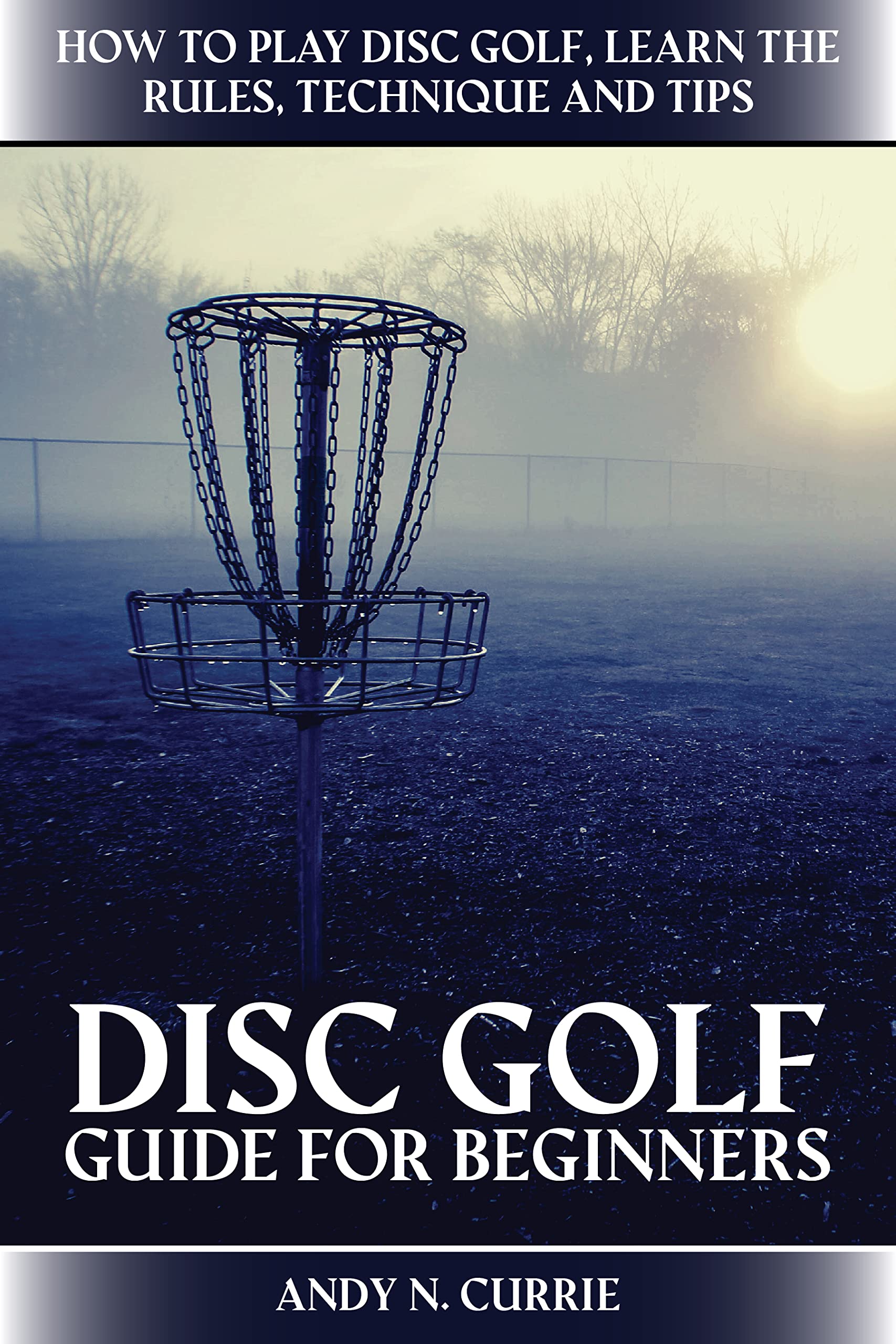Disc Golf Guide for Beginners How to Play Disc Golf, Learn the Rules