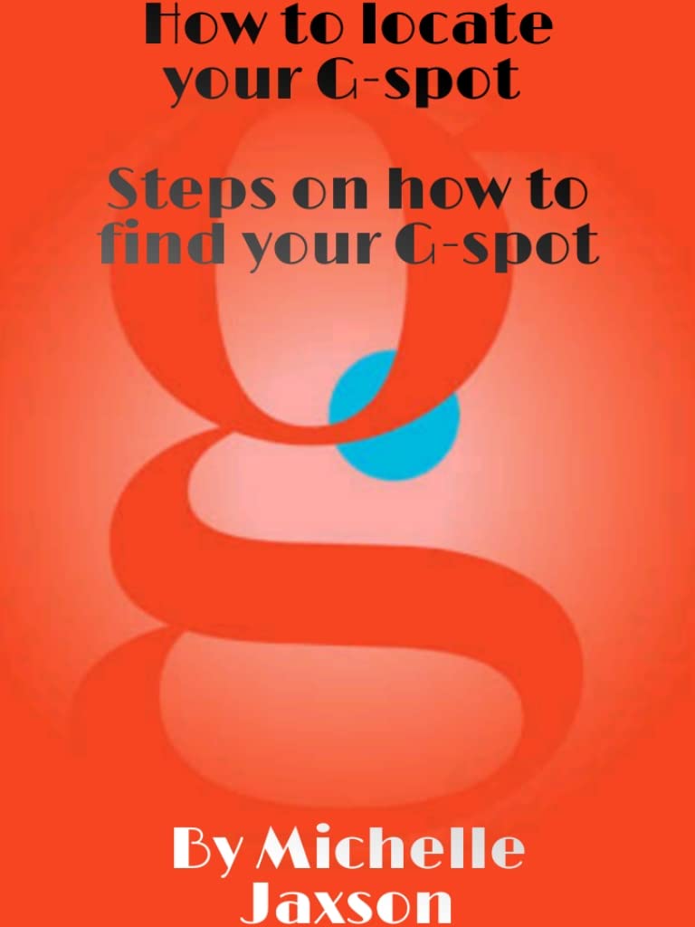 How to locate your Gspot by Michelle Jaxson Goodreads