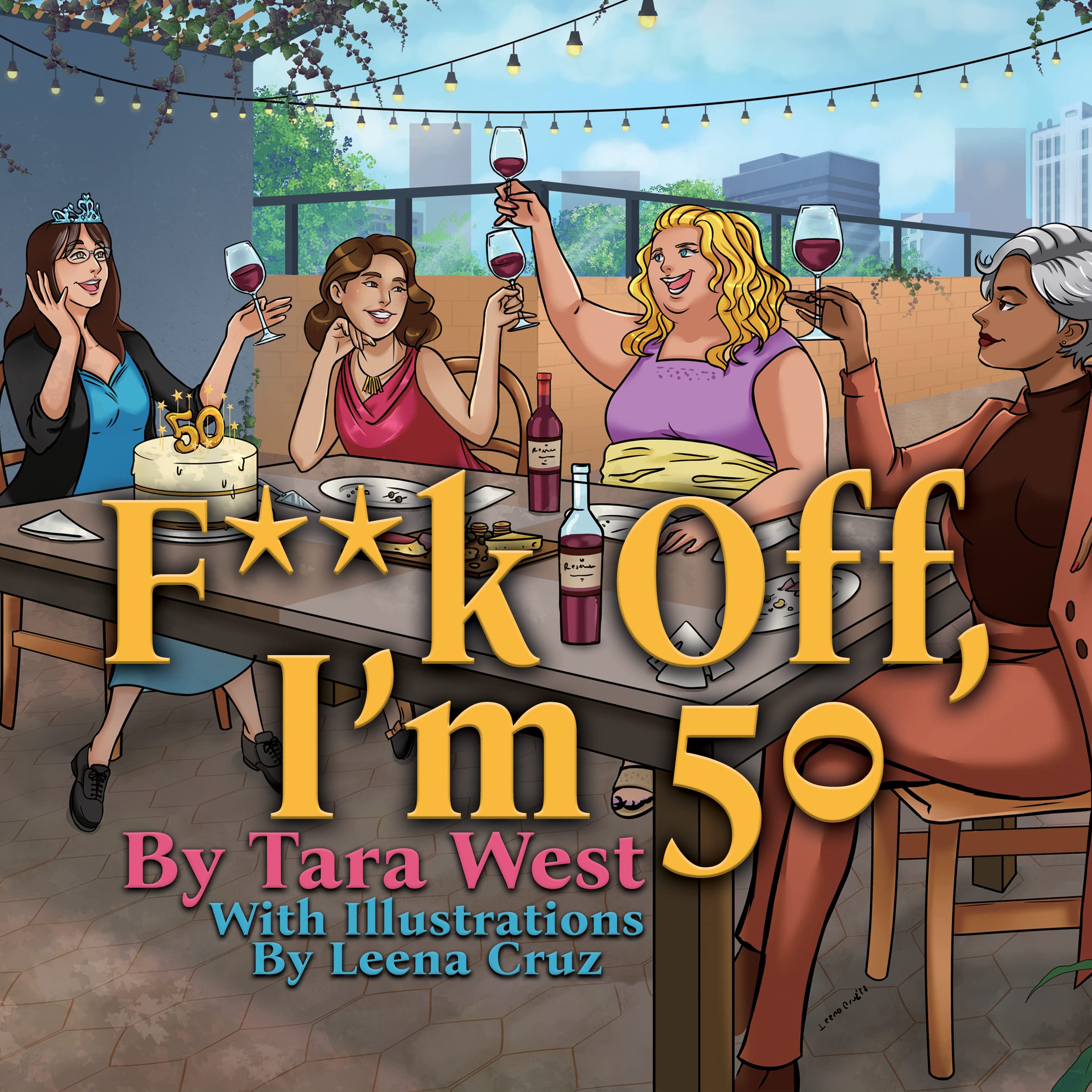 F**k Off, I'm 50 book cover
