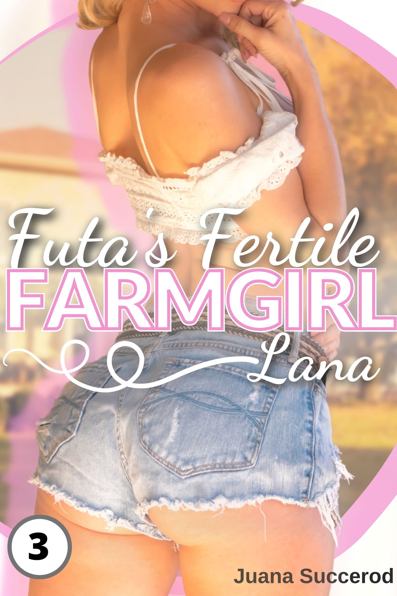 Futa's Fertile Farmgirl 3: Lana