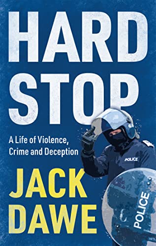 Hard Stop: A Life of Violence, Crime and Deception