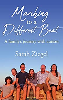 Marching to a Different Beat: A family's journey with autism