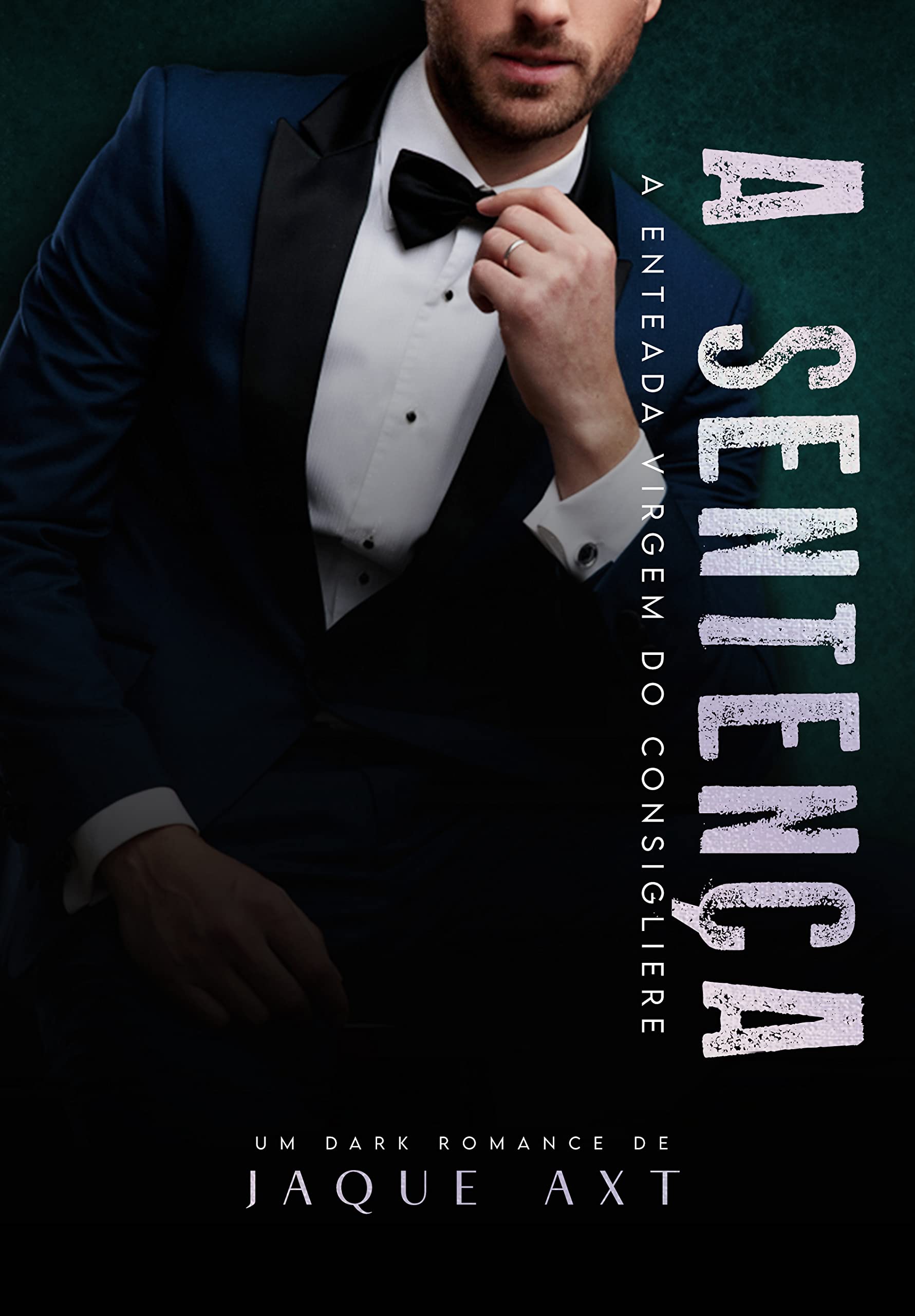 A SENTENÇA : A ENTEADA VIRGEM DO CONSIGLIERE (Máfia In Ergänzung Livro 5)