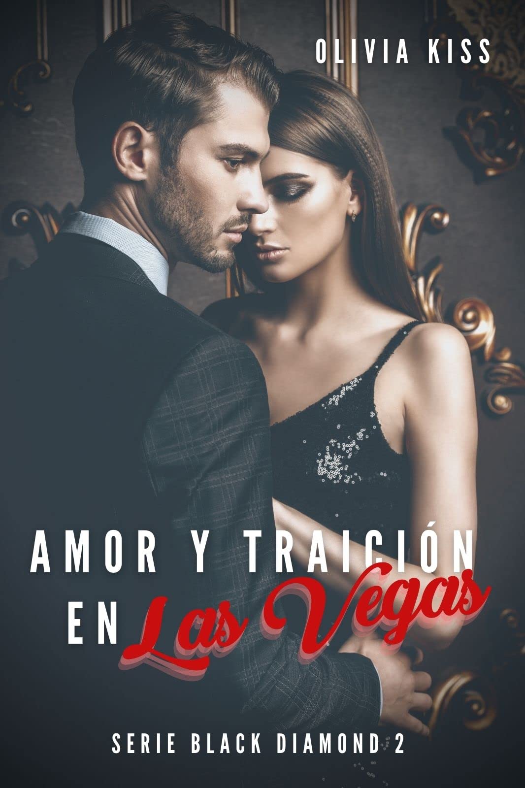 Amor y traición en Las Vegas (Black Diamond nº 2)