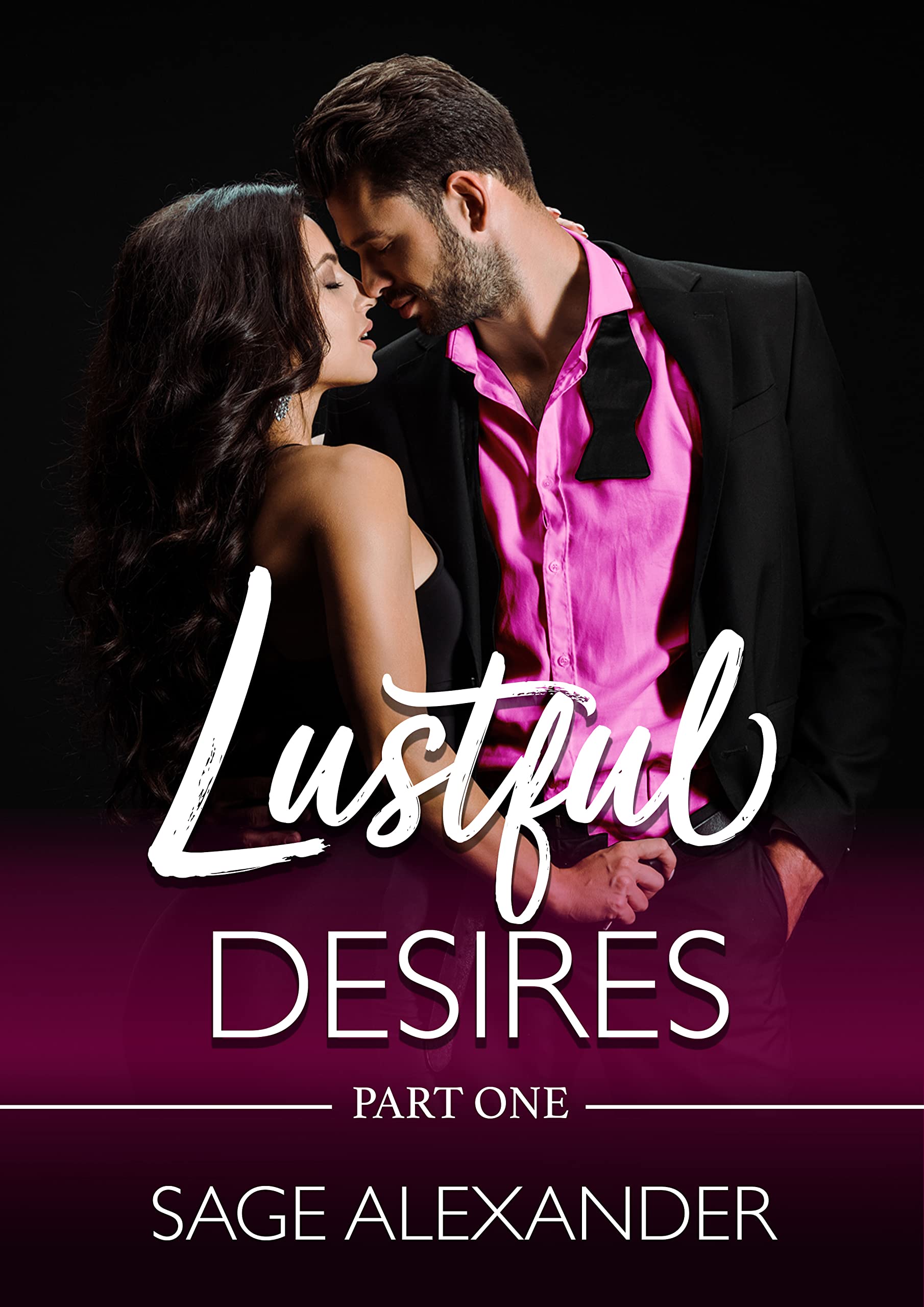 Lustful Desires Part 1 by Sage Alexander | Goodreads