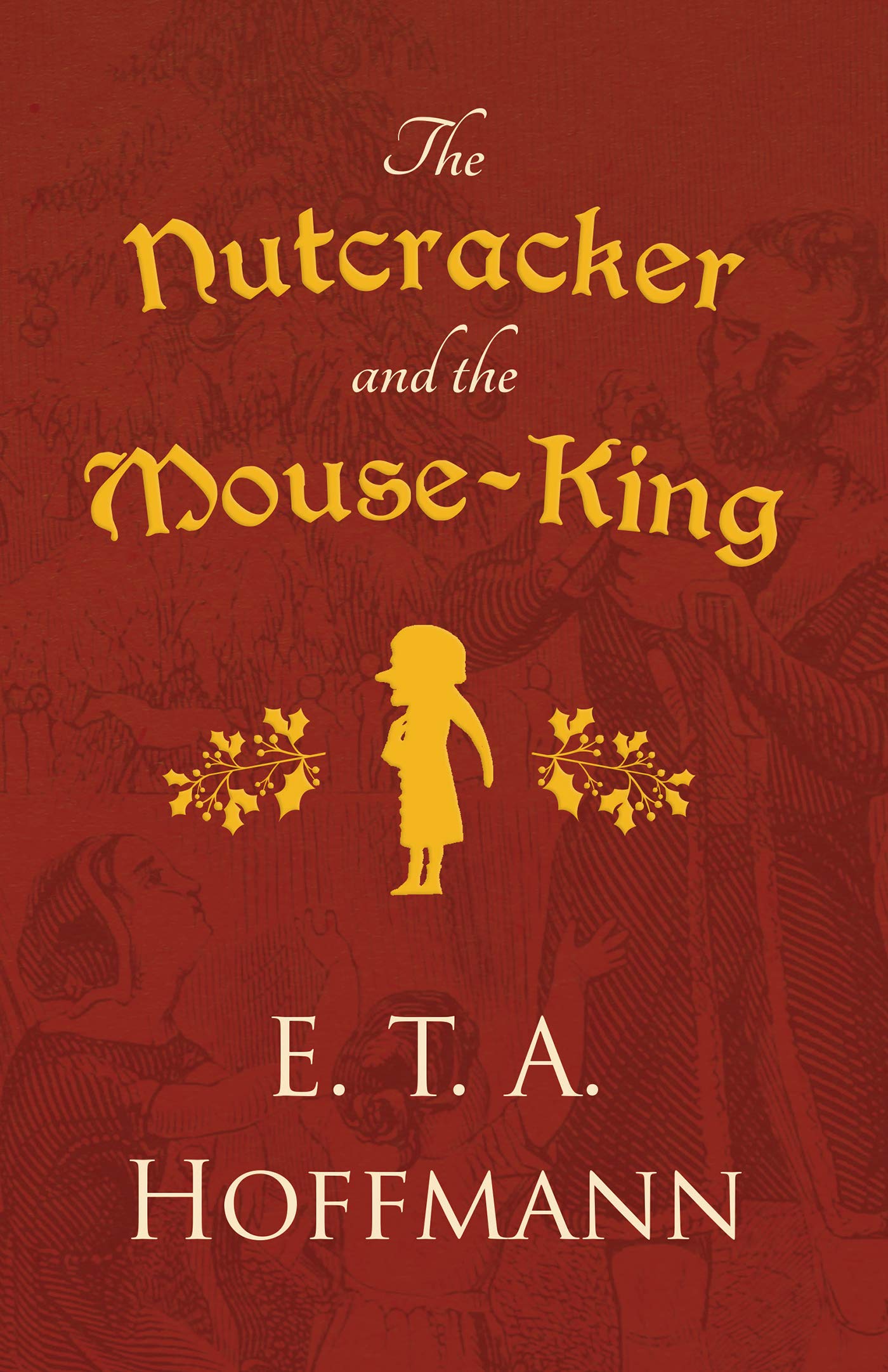 The Nutcracker and the MouseKing by E.T.A. Hoffmann Goodreads