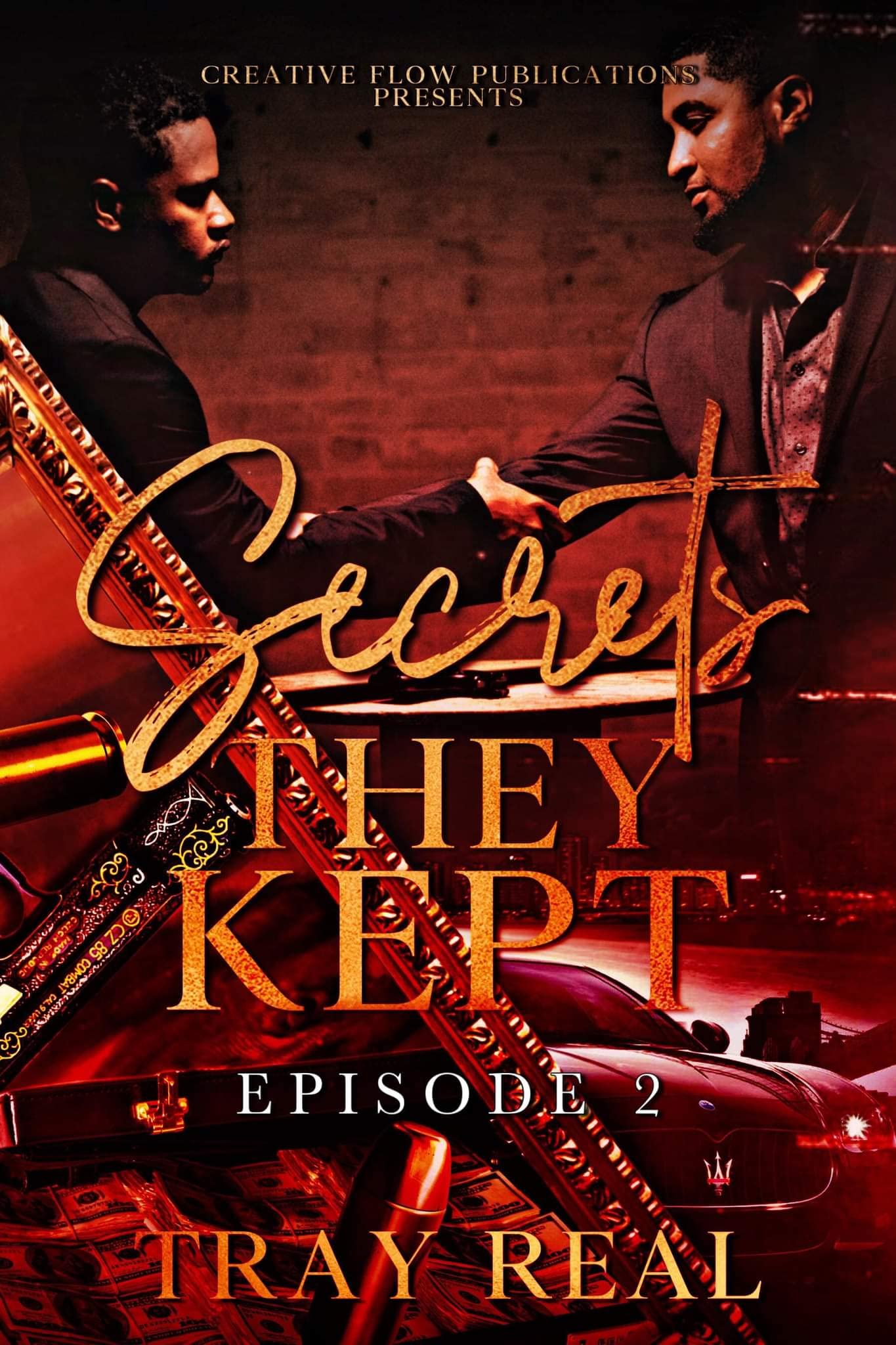 Secrets They Kept Episode 2 by Tray Real Goodreads