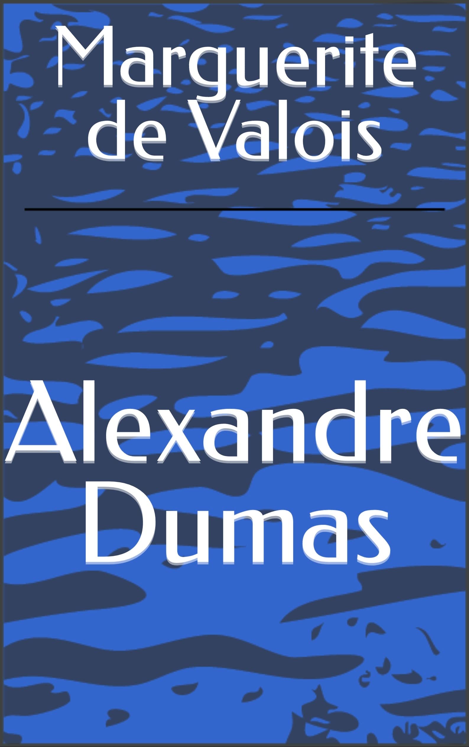 Marguerite de Valois by Alexandre Dumas Goodreads