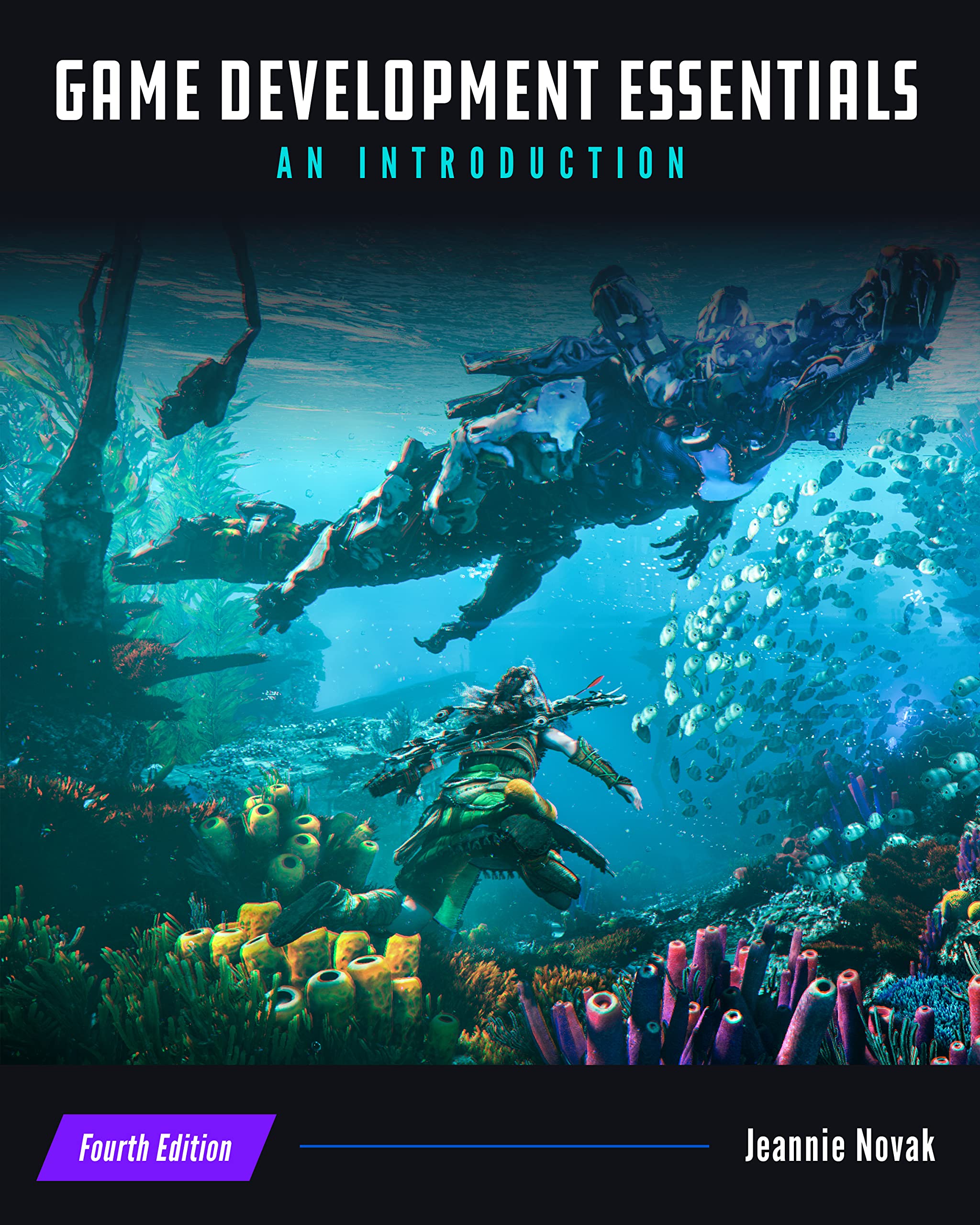 Game Development Essentials An Introduction 4th Edition by Jeannie