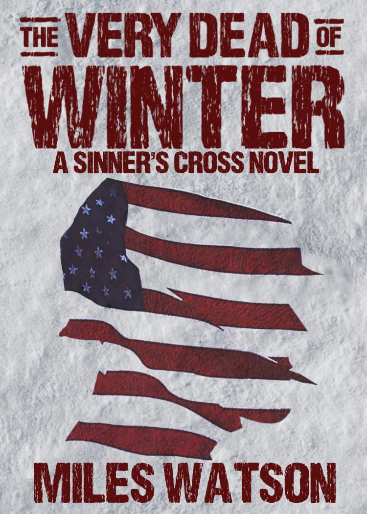 The Very Dead of Winter: A Sinner's Cross Novel