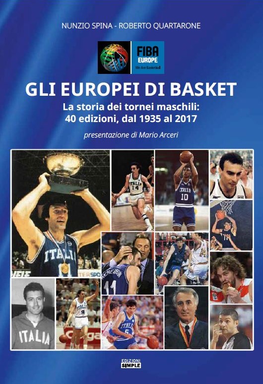 Gli europei di basket. La storia dei tornei maschili 40 edizioni, dal